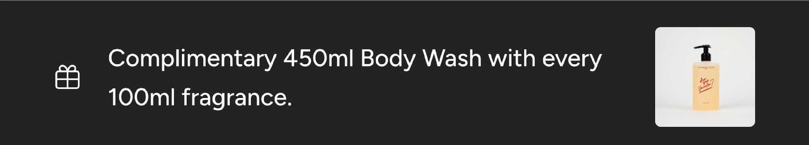 complimentary 450ml body wash