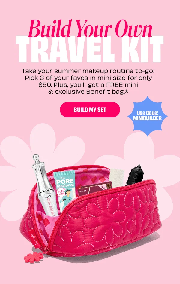 Build Your Own Travel Kit | Pick 3 minis for $50, plus a free mini and exclusive bag. Use code: MINIBUILDER