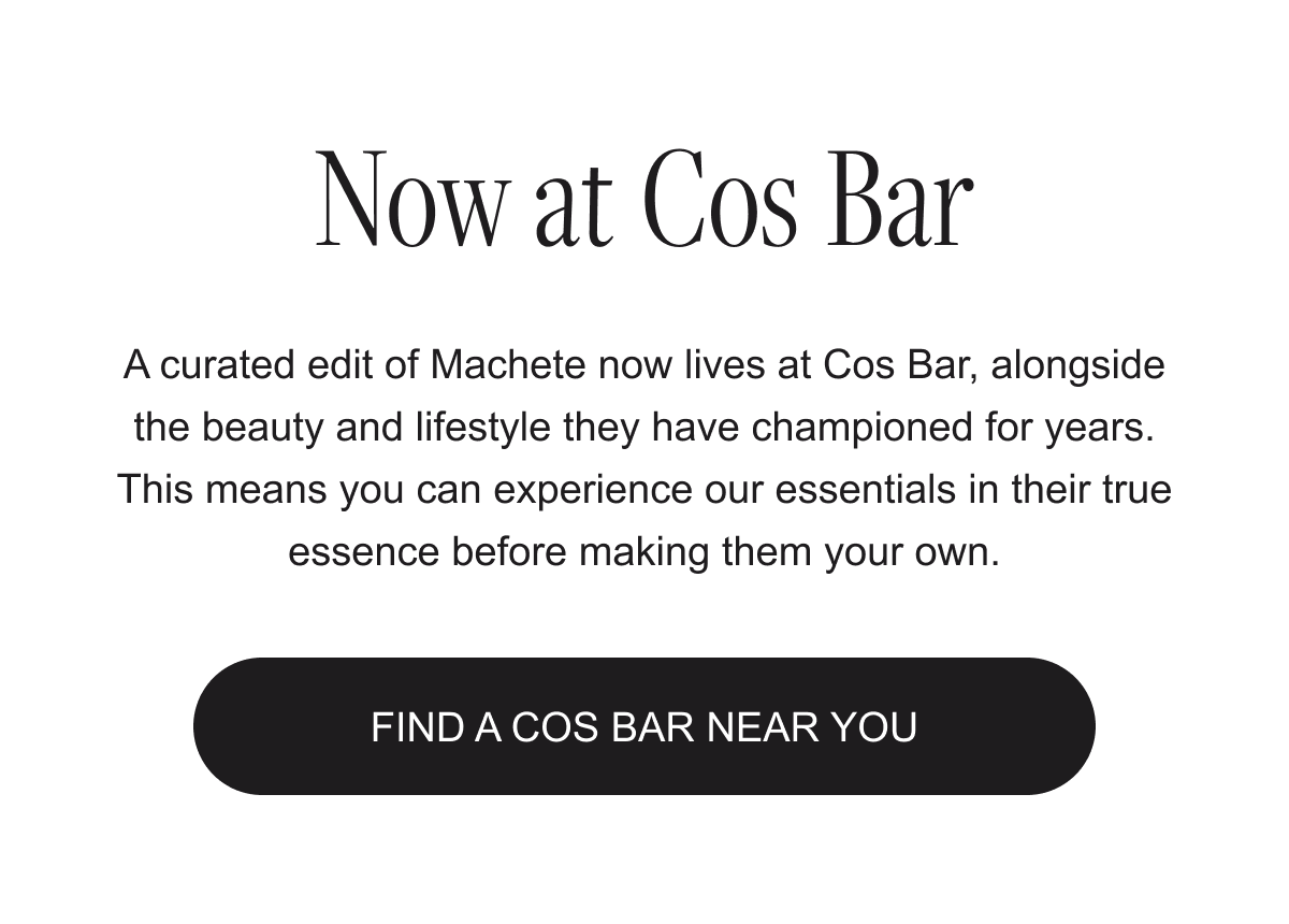 Now at Cos Bar - find a Cos Bar near you