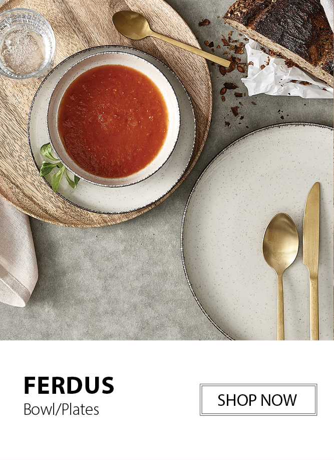 FERDUS  Bowl/Plates