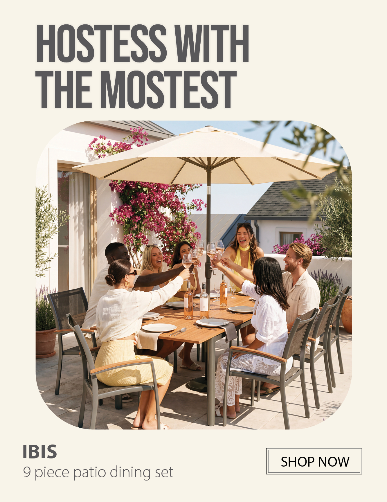 Hostess with the mostest | IBIS 9 piece patio dining set