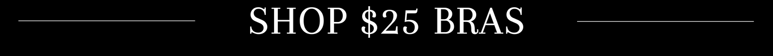 Shop $25 Bras
