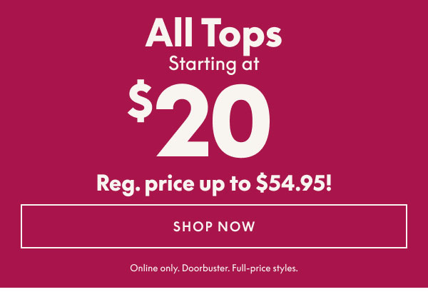 Tops starting at $20