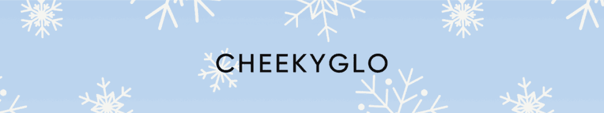 CheekYGlo brand header on a light blue winter background with white snowflake illustrations