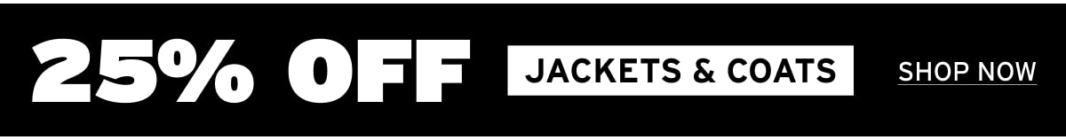 25% off Jackets and Coats