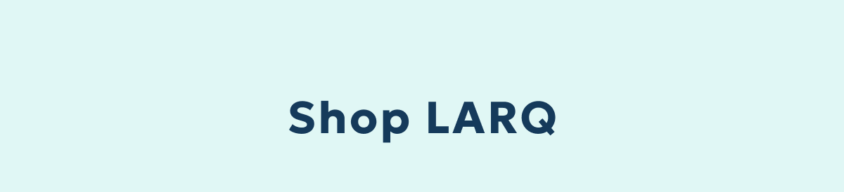 Shop LARQ