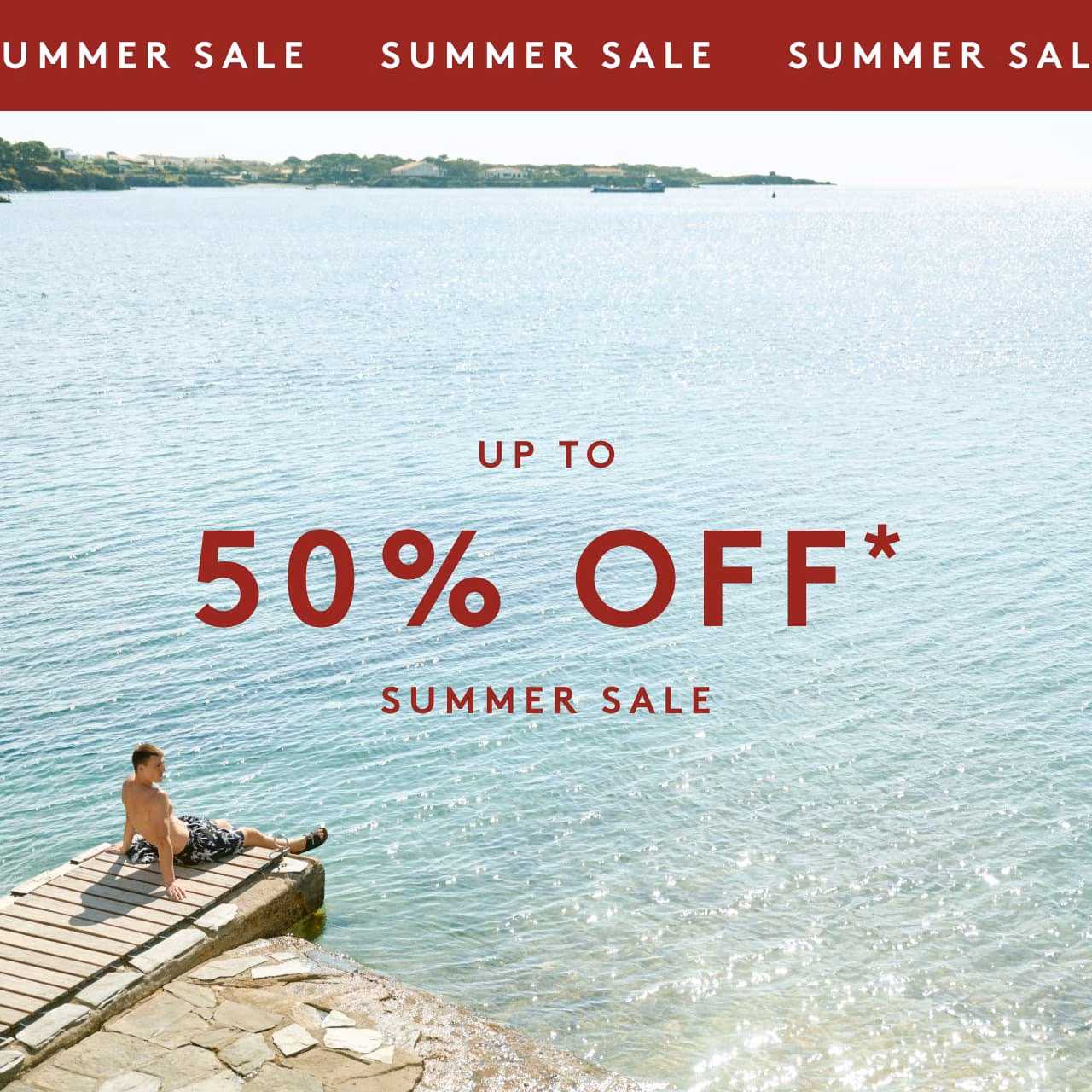 Summer Sale - up to 50% off* Summer Sale