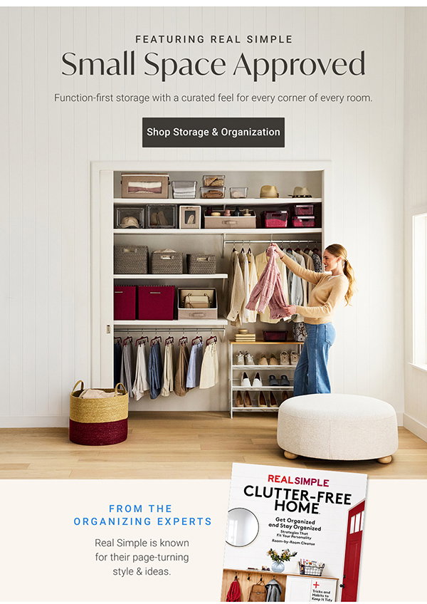 Featuring Real Simple: Small Space Approved: Function-first storage with a curated feel for every corner of every room. - Shop Storage & Organization