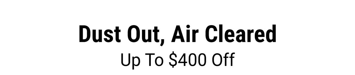 Dust Out, Air Cleared