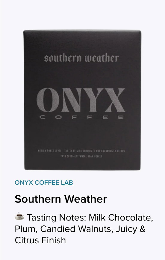 Onyx Coffee Lab Southern Weather