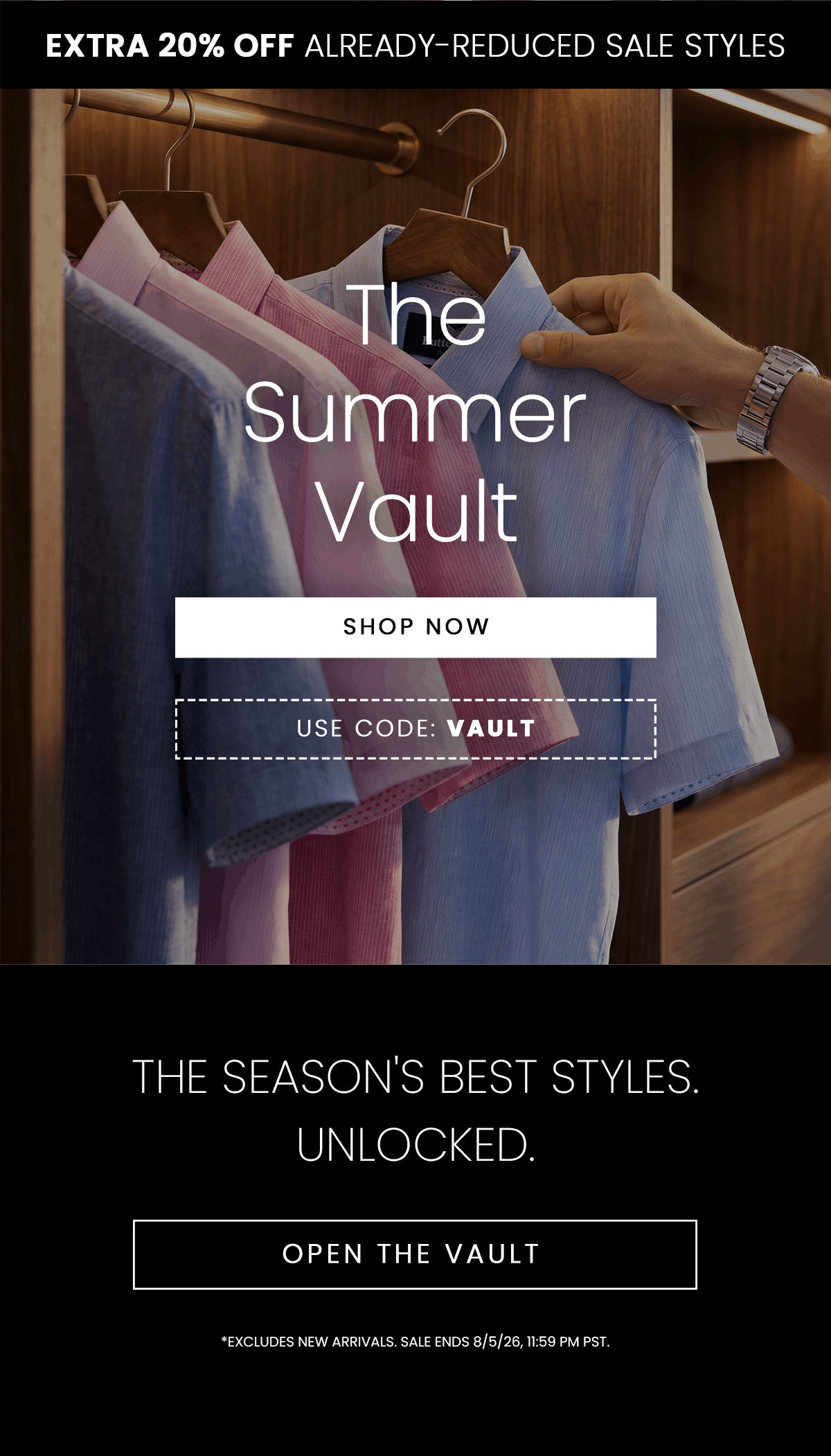 EXTRA 20% OFF ALREADY-REDUCED SALE STYLES | The Summer Vault | SHOP NOW | USE CODE: VAULT | THE SEASON'S BEST STYLES. UNLOCKED. OPEN THE VAULT | *EXCLUDES NEW ARRIVALS. SALE ENDS 8/5/26, 11:59 PM PST. 