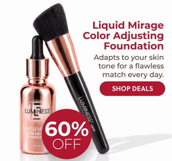 LIQUID MIRAGE COLOR ADJUSTING FOUNDATION: Adapts to your skin tone for flawless, radiant match every day.