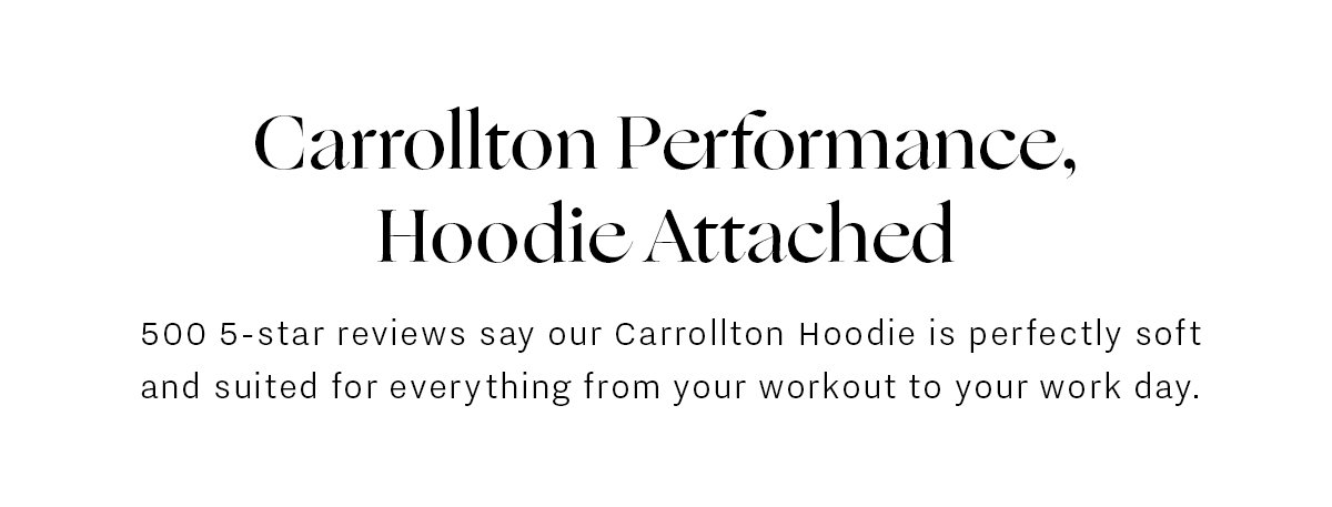Carrollton Performance, Hoodie Attached
