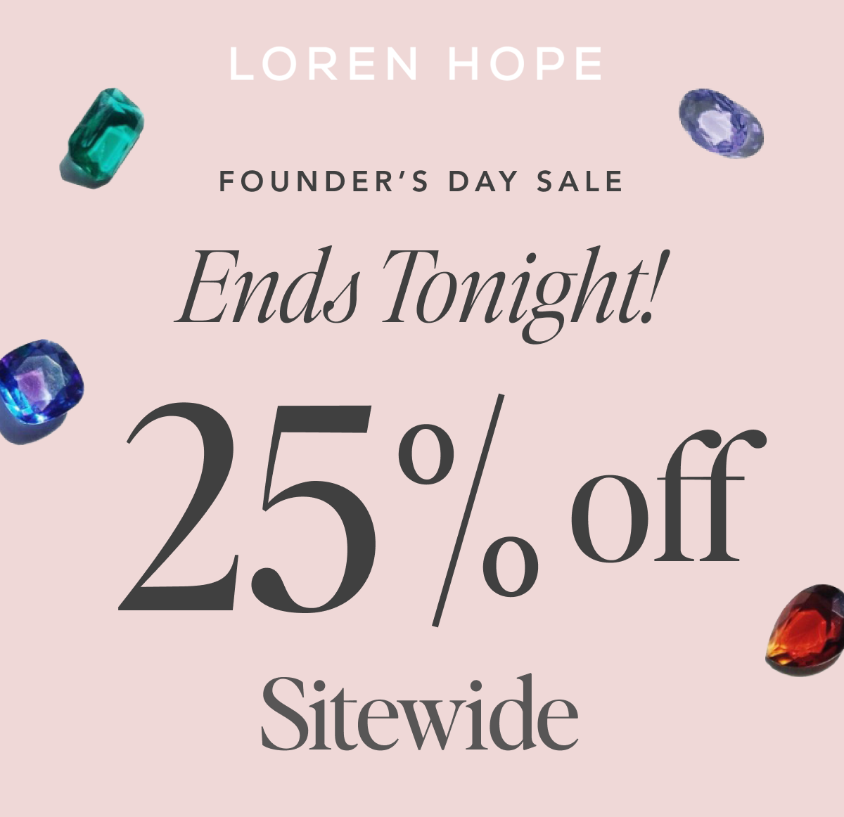 Founder's Day Sale - 25% Off for Loren's Birthday - Use code HBD25
