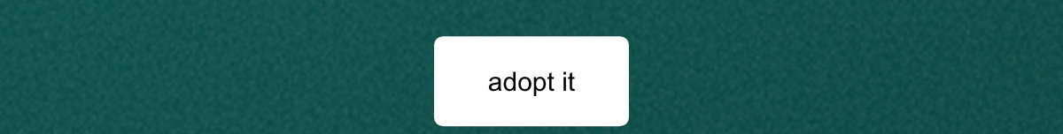 adopt it