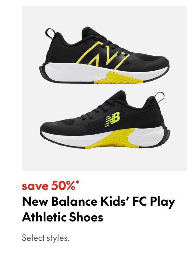 New Balance kids' FC Play Athletic Shoes
save 50%
Our regular price. Select styles.