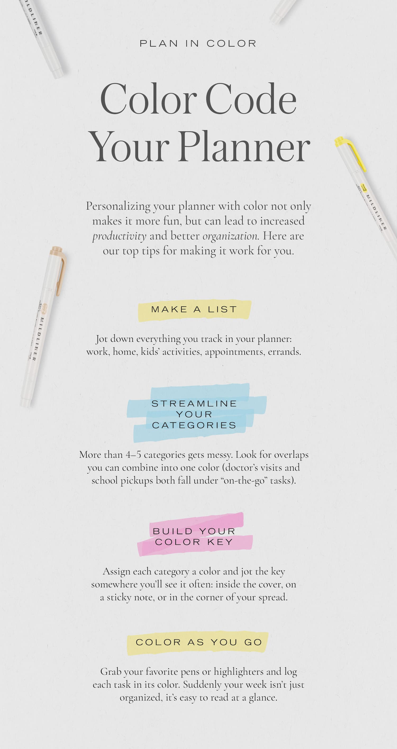 Plan in color - personalize with color highlighteres for extra organization.