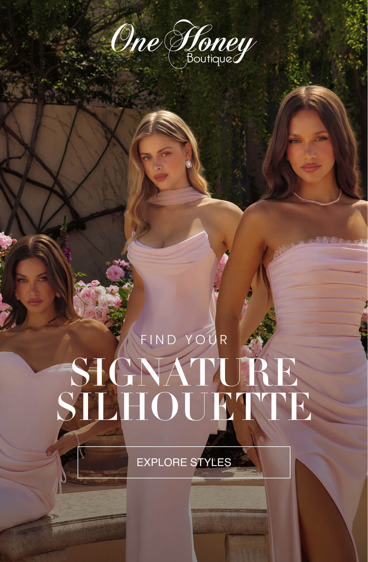 One Honey | Find Your Signature Silhouette Explore Styles 