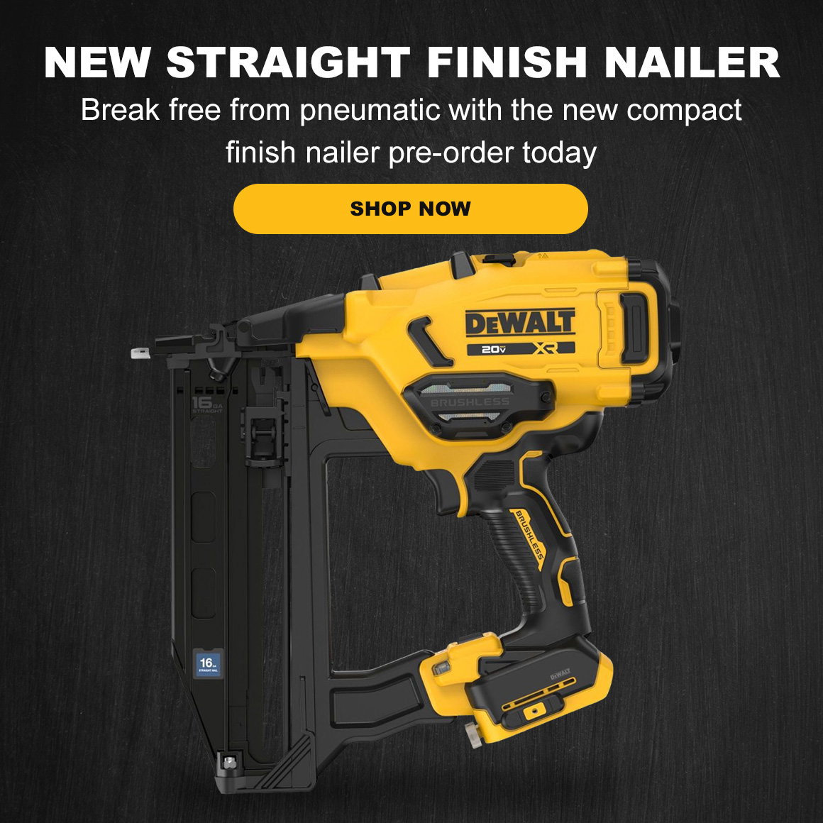NEW STRAIGHT FINISH NAILER | Break free from pneumatic with the new compact finish nailer pre-order today | Shop Now