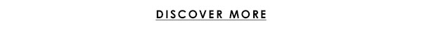 Discover More