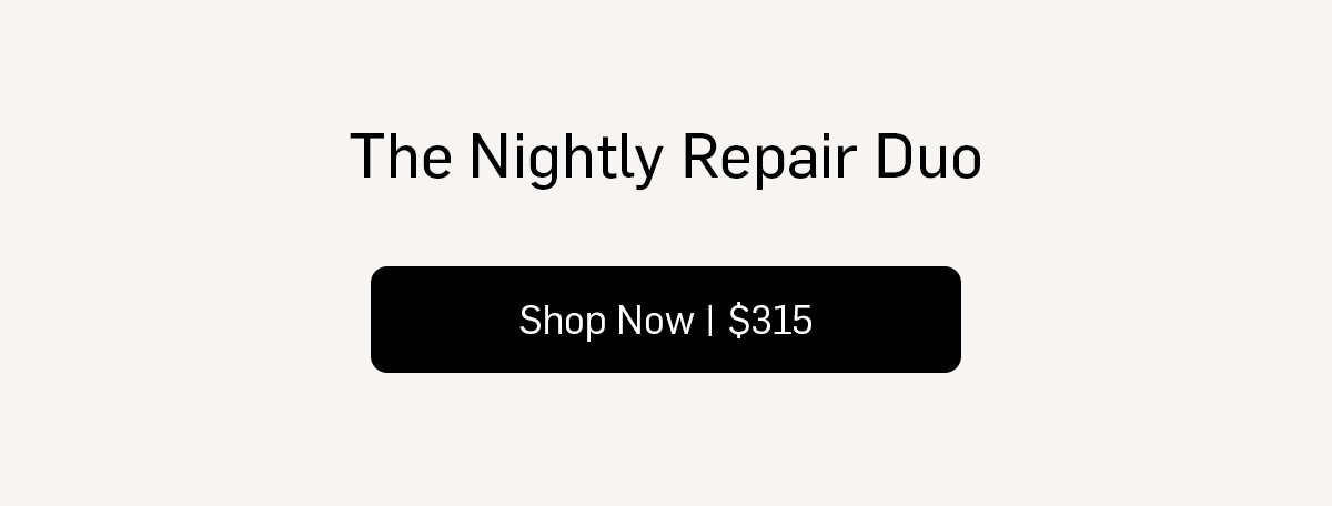The Nightly Repair Duo