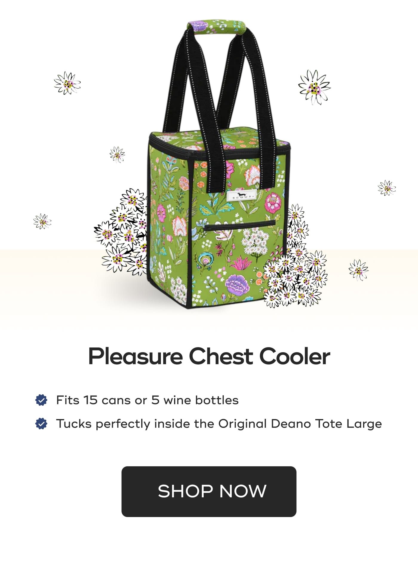 Pleasure Chest Cooler. Fits 15 cans or 5 wine bottles. Tucks perfectly inside the Original Deano Tote Large. SHOP NOW
