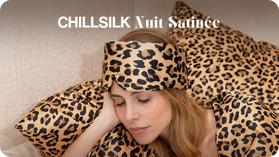 CHILLSILK X NUIT SATINÉE