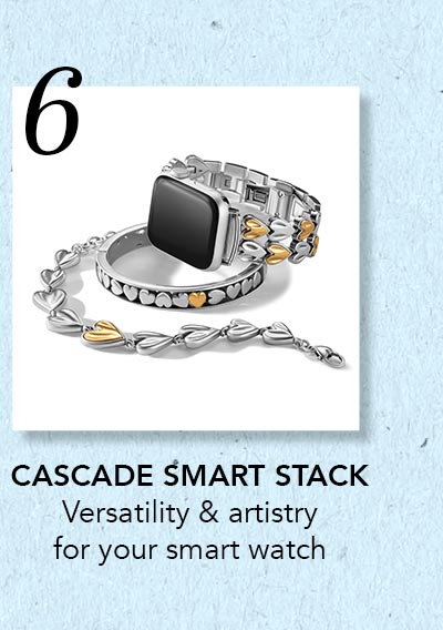 Six: Cascade Smart Stack - Versatility and artistry for your smart watch.