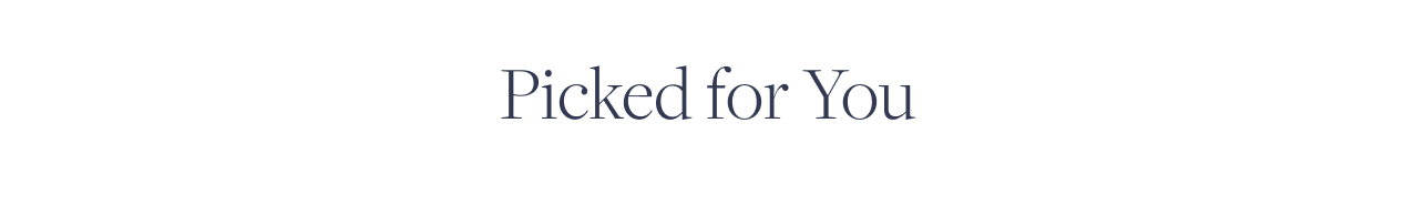 Curated for You