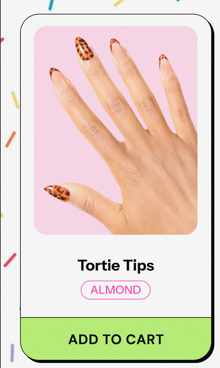 Tortie Tips. Add to Cart