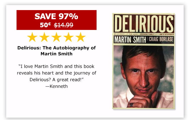 Delirious: The Autobiography of Martin Smith