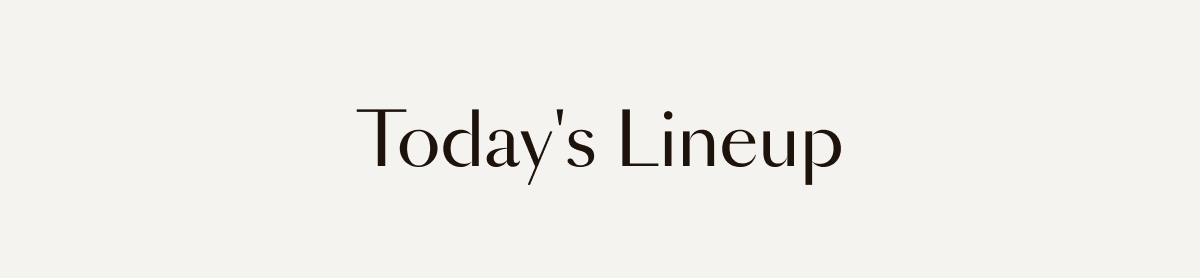 Today's $25 Lineup *