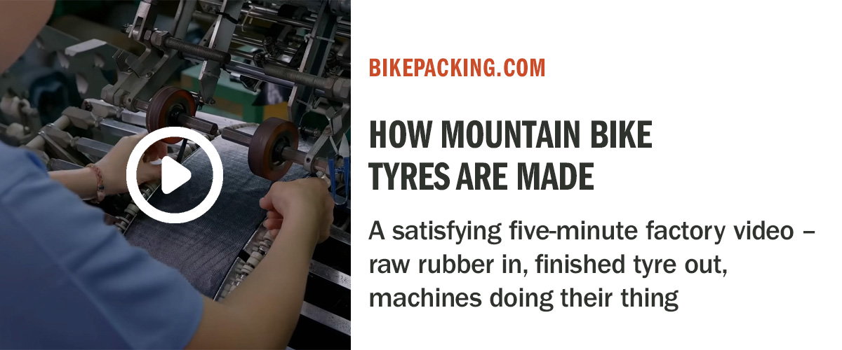 Detours | How It’s Made: Mountain Bike Tires (Video) | Bikepacking.com