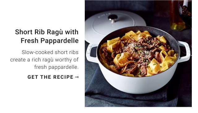 Short Rib Ragù with Fresh Pappardelle - get the recipe