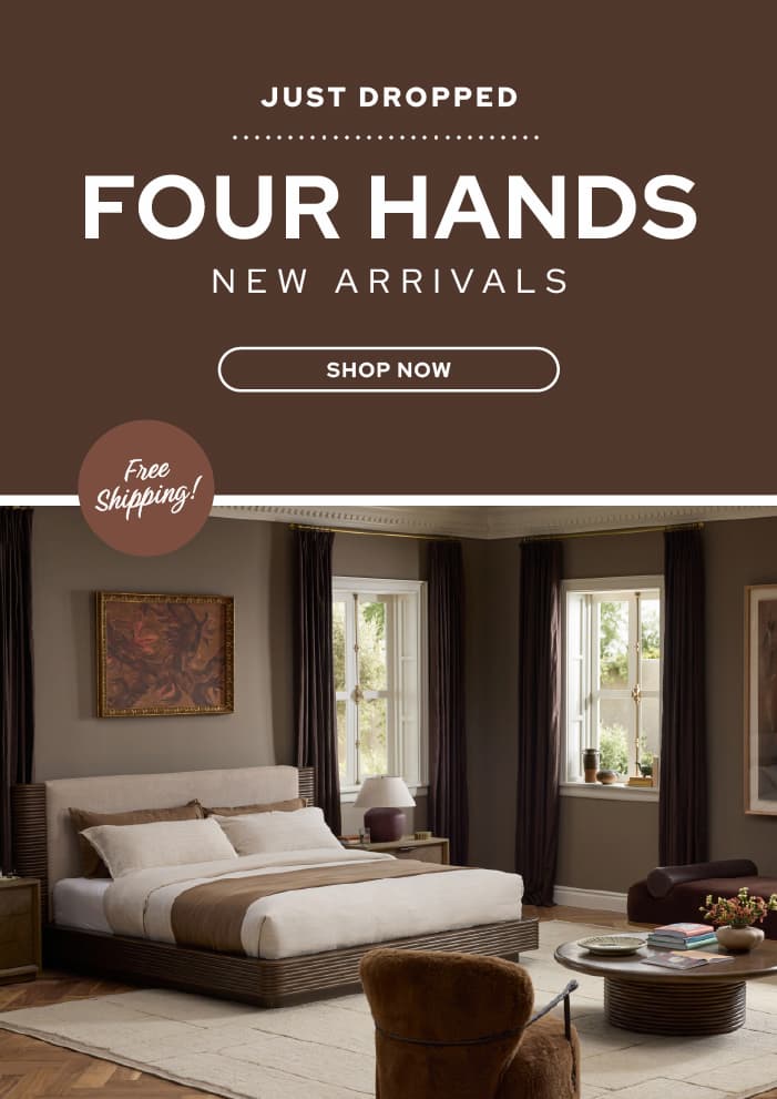 Shop Four Hands New Arrivals