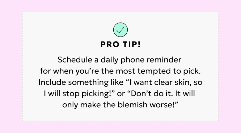 Pro tip: Schedule a phone reminder for when you're most tempted to pick.