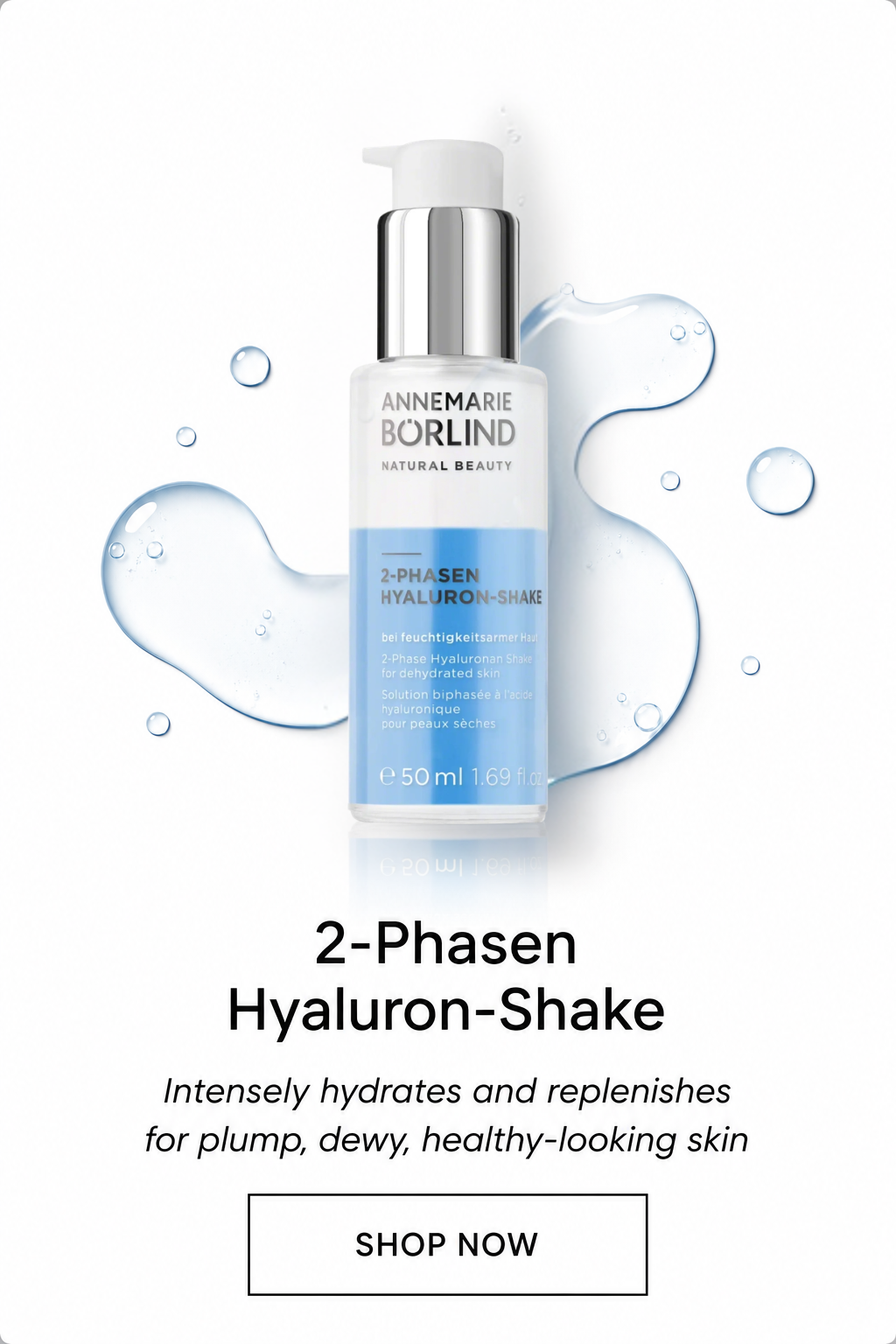 ANNEMARIE BÖRLIND 2-Phase Hyaluron Shake — delivers intense hydration and helps plump skin for a fresh, dewy-looking complexion.