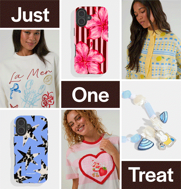 Just One Treat: New Arrivals 