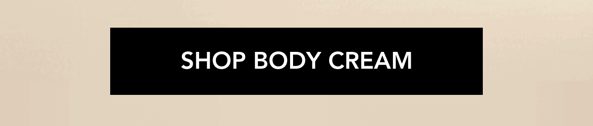 explore our body cream scents