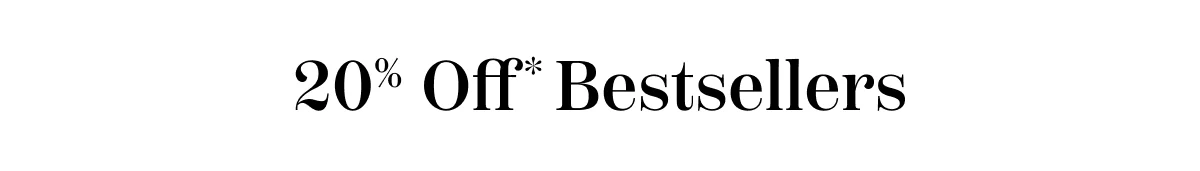 20% Off Bestsellers