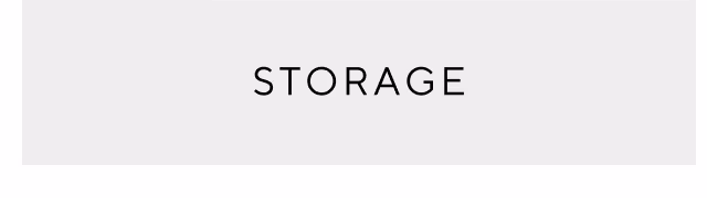 Storage