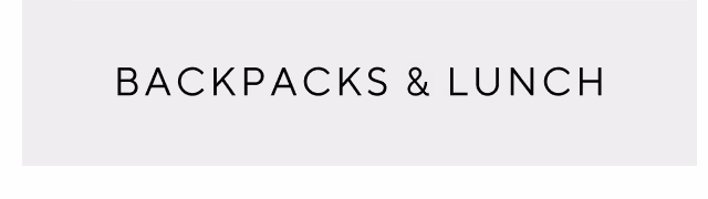 Backpacks and lunch