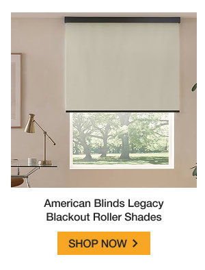 American Blinds Legacy Blackout Roller Shades | SHOP NOW >