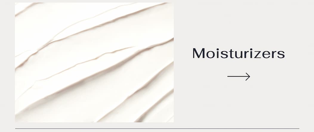 Moisturizers