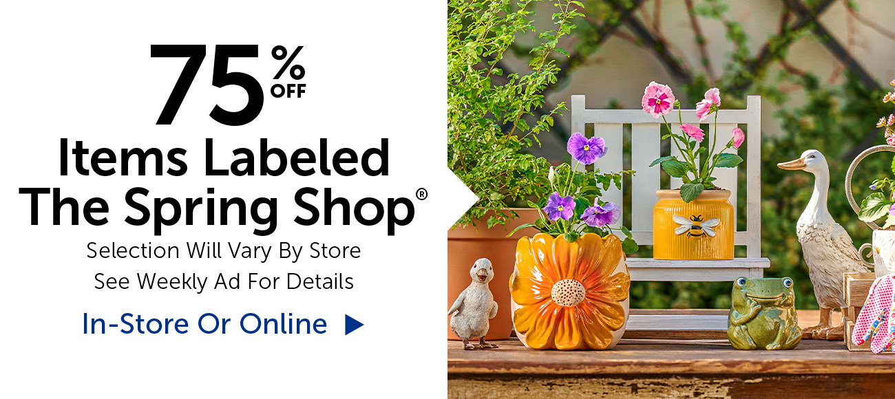 50% Off Items Labeled Spring Shop® - Selection Will Vary By Store