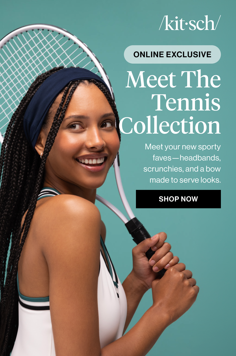 Meet The Tennis Collection. Meet your new sporty faves—headbands, scrunchies, and a bow made to serve looks.