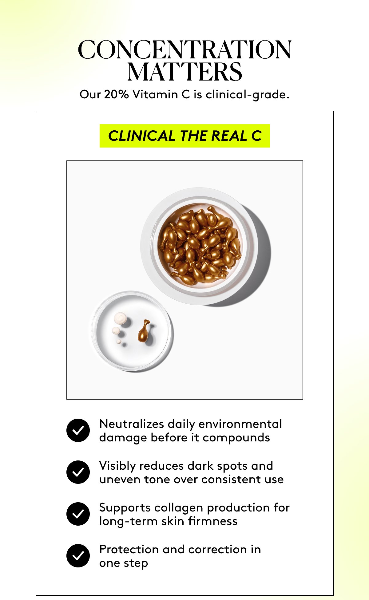 Concentration matters | Our 20% Vitamin C is clinical-grade. Clinical the real c