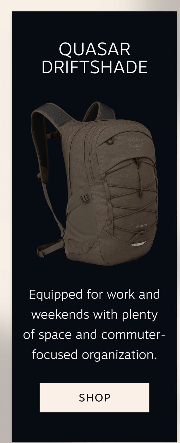 Equipped for work and weekends with plenty of space and commuter-focused organization | Shop Quasar Driftshade
