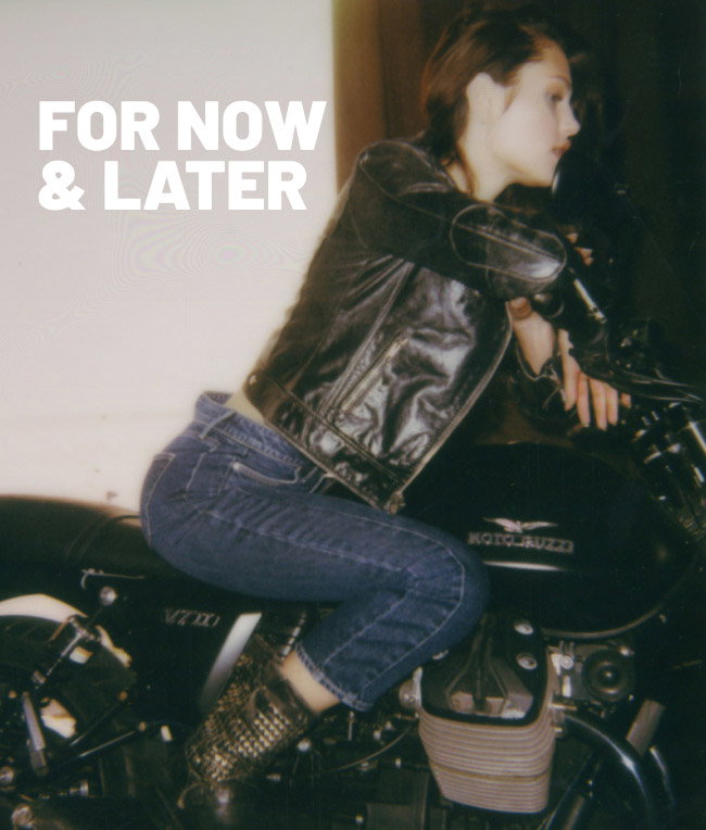 For now & later