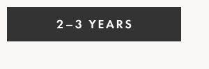 2-3 YEARS
